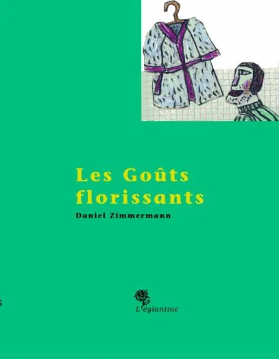 Couverture de Les goûts florissants